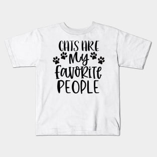 Cats Are My Favorite People. Cat Lover Gift. Kids T-Shirt